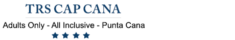TRS Cap Cana Hotel - Punta Cana – TRS Cap Cana All Inclusive Adult-Only Hotel Resort